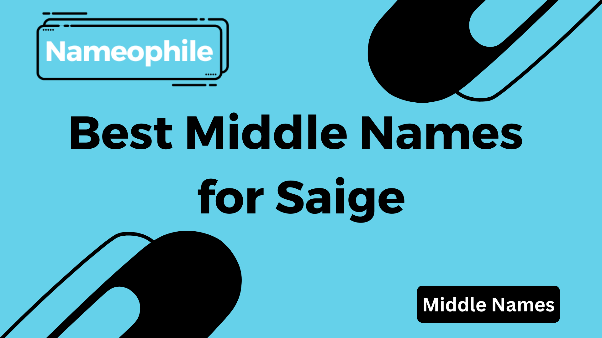 Best Middle Names for Saige (1)