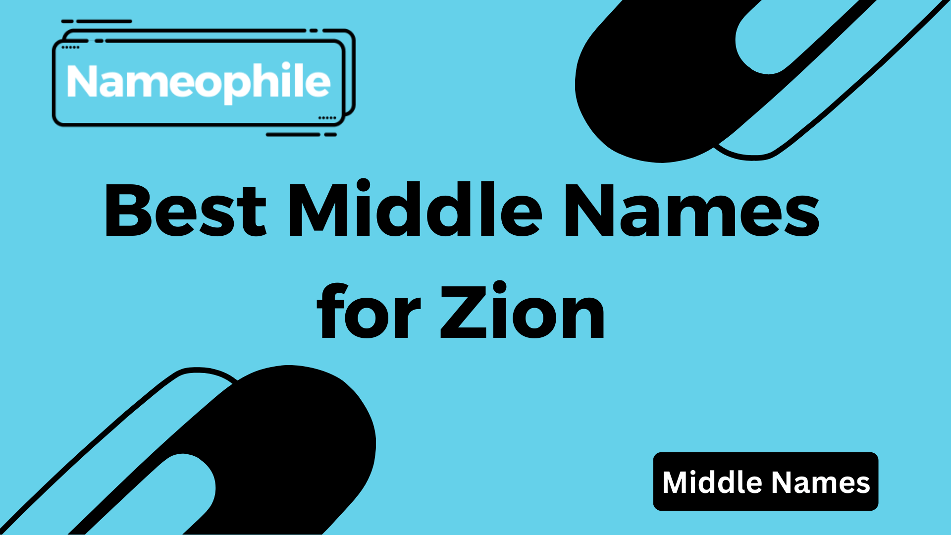 Best Middle Names for Zion