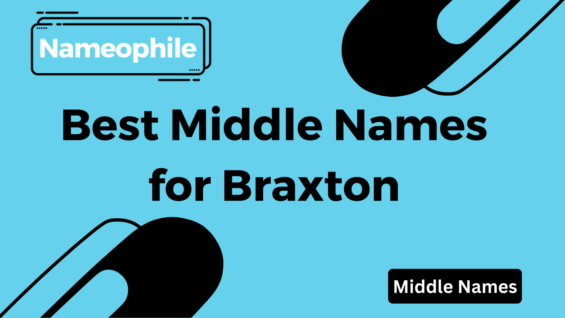 Best Middle Names for Braxton